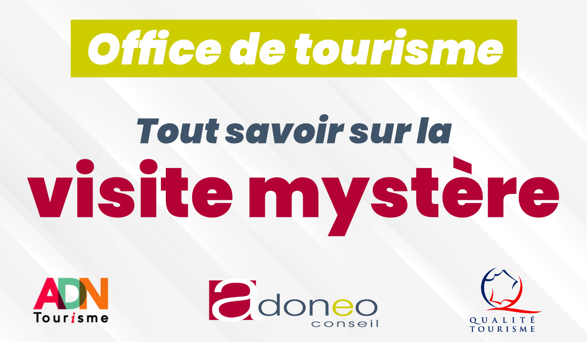visite mystère - Office tourisme - Blog